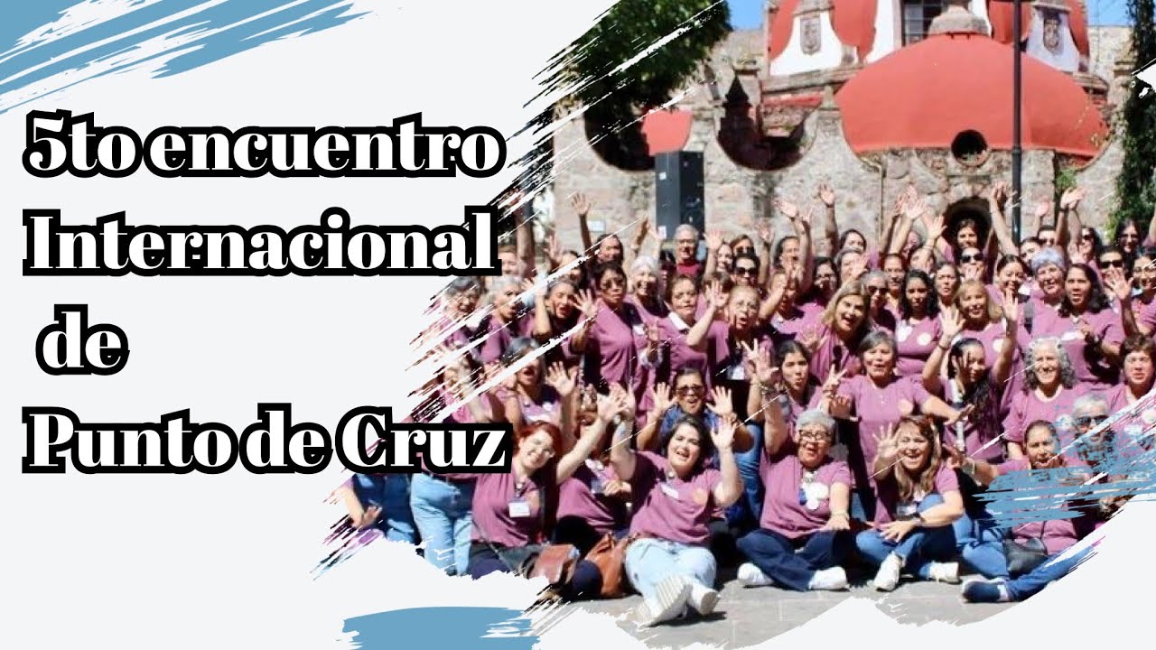 5to encuentro internacional de punto de cruz.  Morelis, Mich.