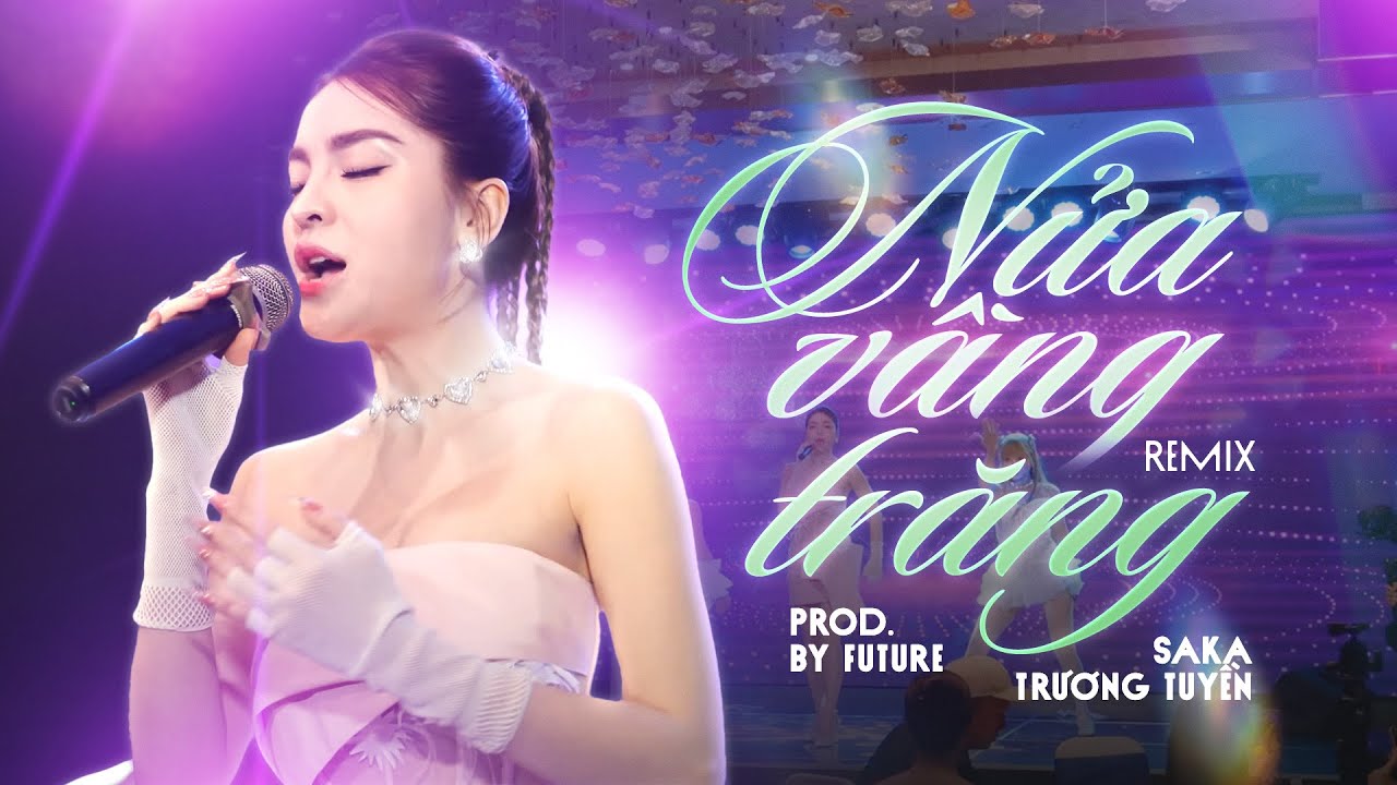 Nửa Vầng Trăng (prod. by FUTURE) | SAKA TRƯƠNG TUYỀN | REMIX