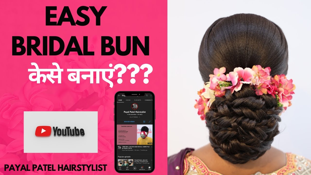 EASY BRIDAL BUN BY PAYAL PATEL HAIRSTYLIST