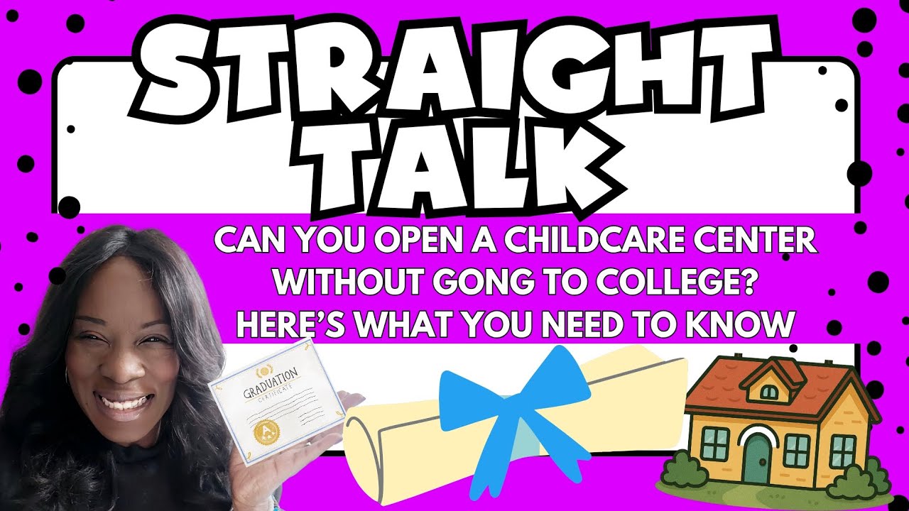 Straight Talk Open Daycare | Director Qualifications | Early Childhood Education  Childcare Business