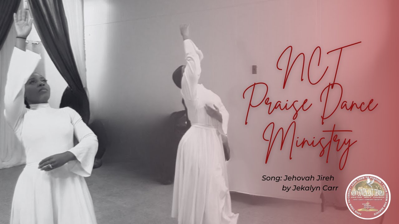 “Jehovah Jireh” Praise Dance | NCT Praise Dancers| Jehovah Jireh by Jekalyn Carr
