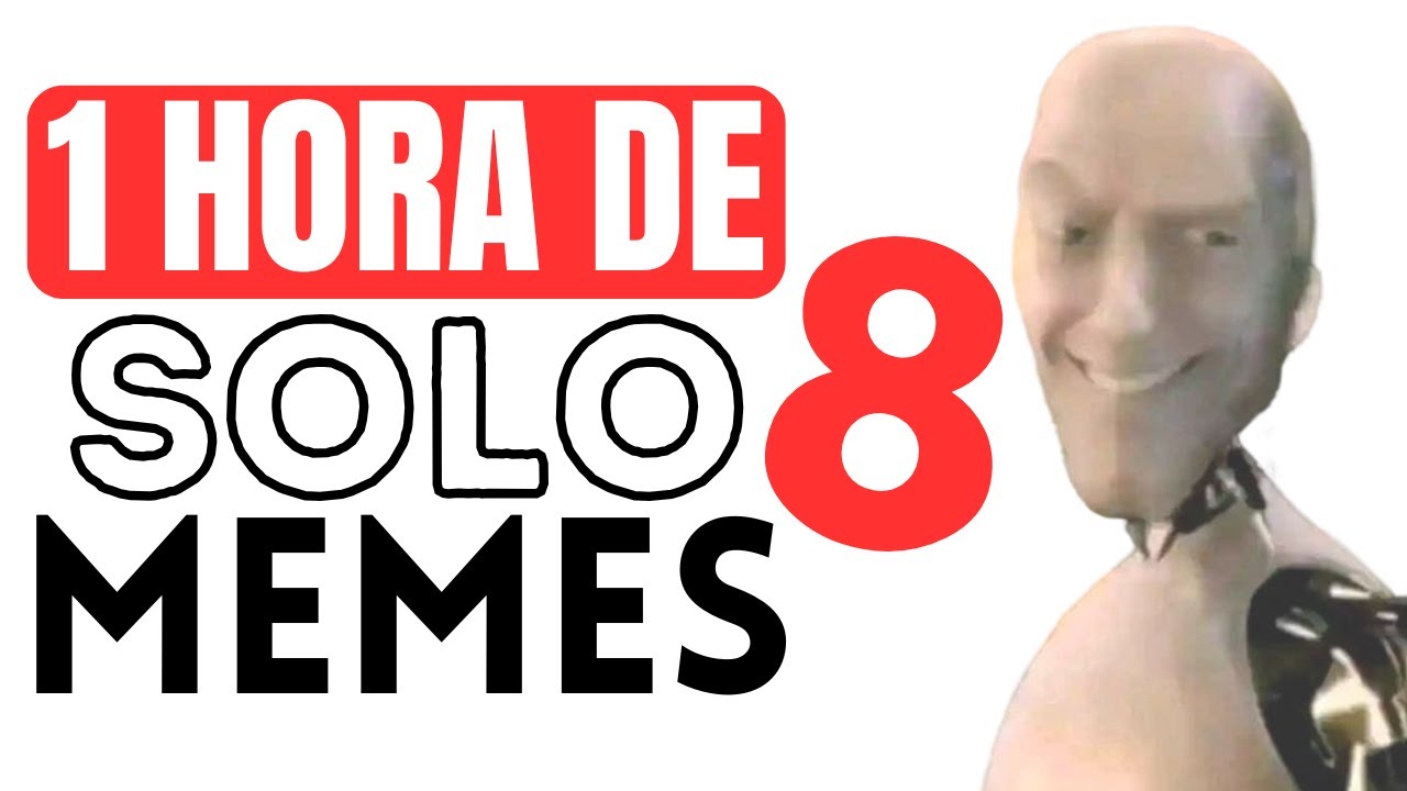 1 HORA de SOLO MEMES #8