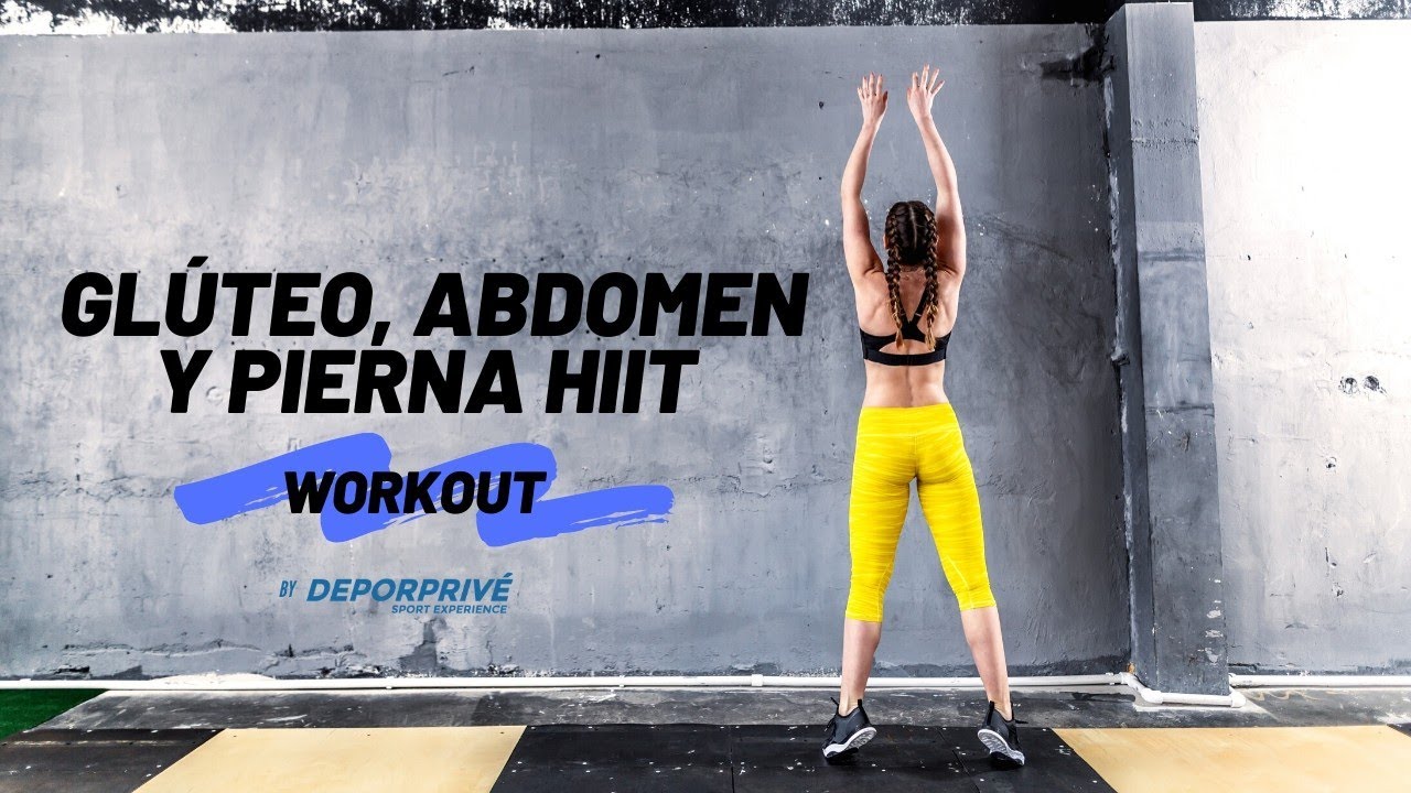 GAP (Glúteo, Abdomen y Pierna) HIIT Workout - DEPORPRIVÉ Live Fitness