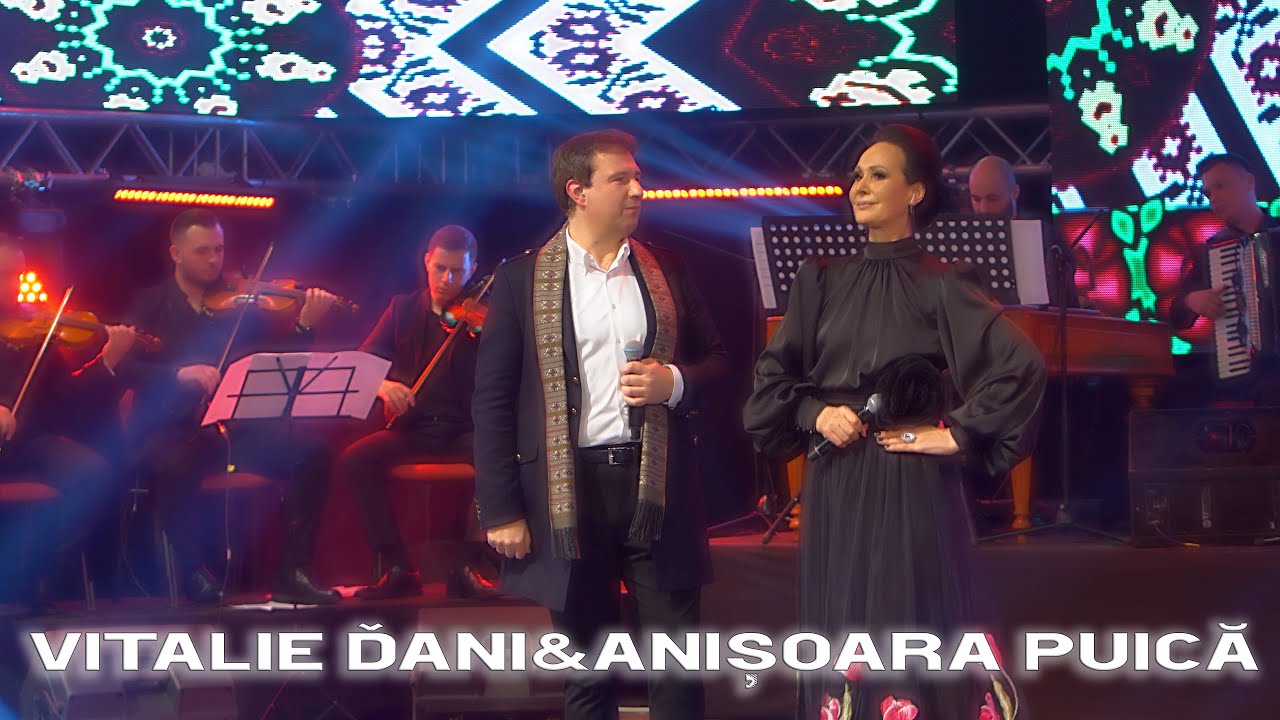 Anișoara Puică&Vitalie Dani-Așa-i viața omului |LIVE DIN CONCERTUL