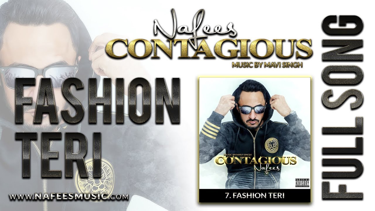 Fashion Teri - Nafees  | Track 7 | CONTAGIOUS | Official Full Audio Song