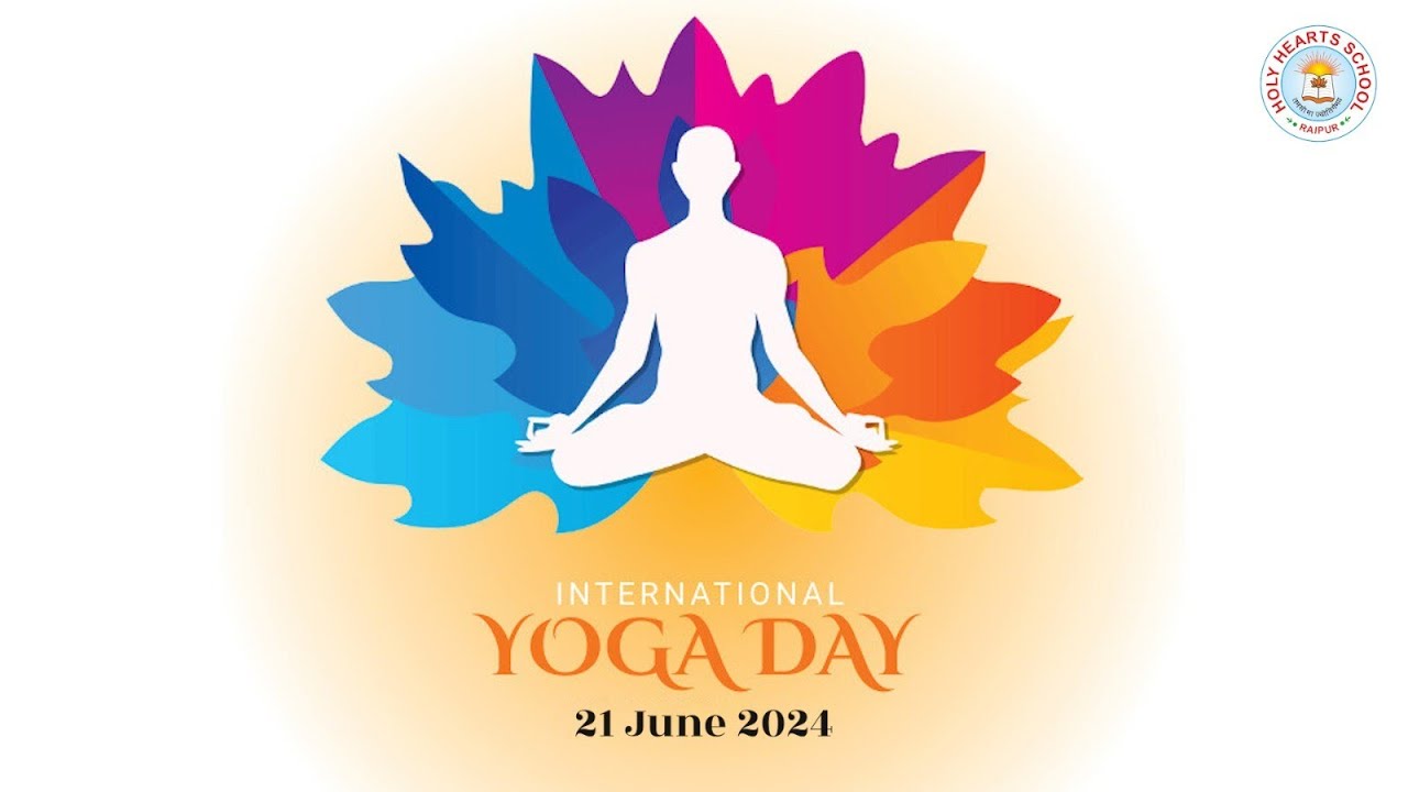International Yoga Day : 21 June 2024 | Holy Hearts School