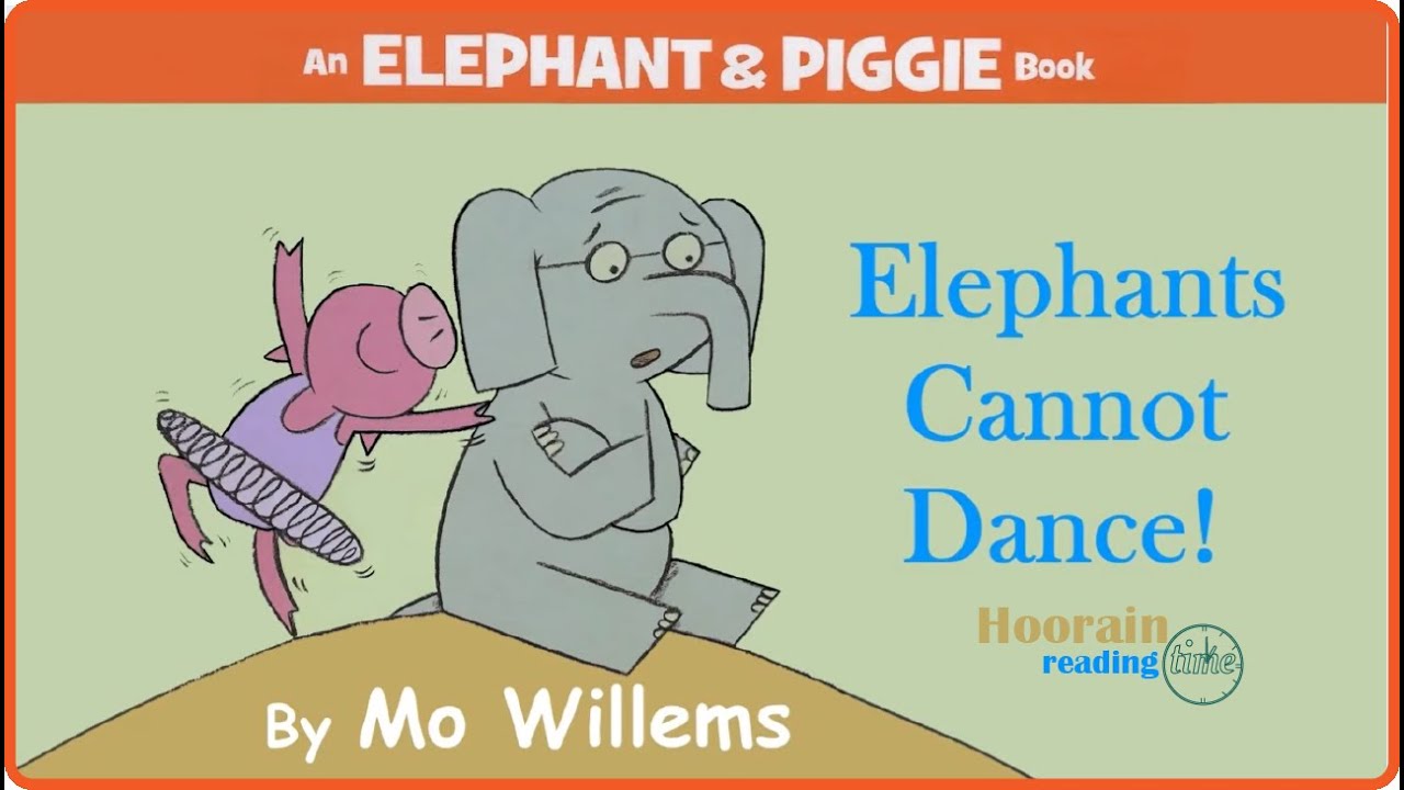 Elephants Can Not dance! By MO Willems|| Read Aloud ||English Story Book for kids