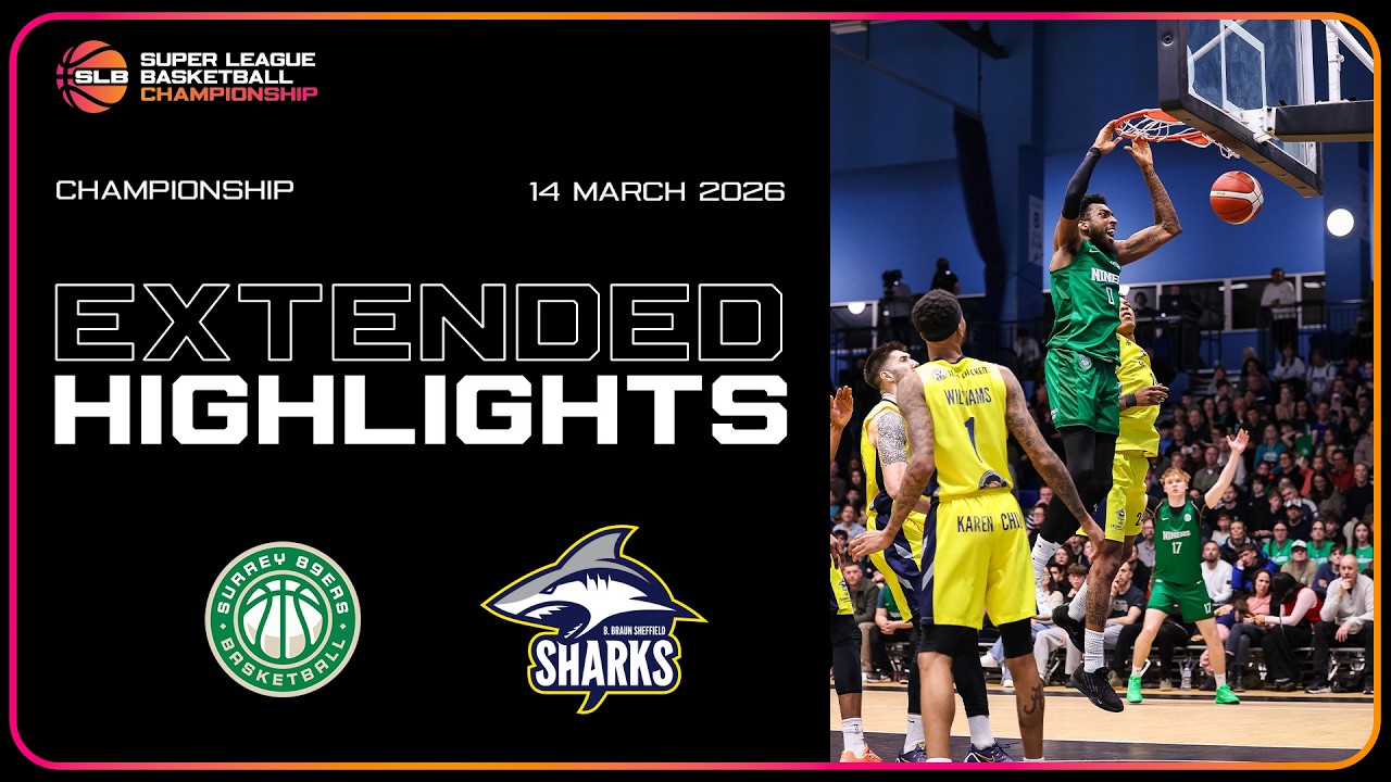 Surrey 89Ers vs. B. Braun Sheffield Sharks - Game Highlights
