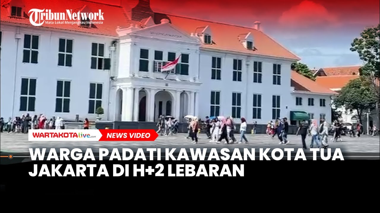 🔴Warga Padati Kawasan Kota Tua pada H+2 Libur Lebaran Wisata Murah Meriah
