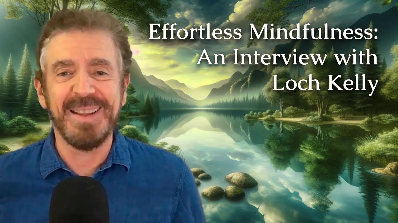 Transform Your Life with Loch Kelly: Mindfulness, Awareness, and Sleep Tips | Deep Dive Interview