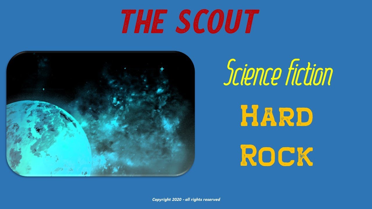 The Scout - A Science Fiction Rock Song