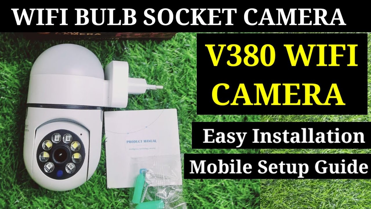 V380 Wifi Camera| wifi bulb socket camera | How to configure V380 Wireless Camera | Wifi ptz Camera