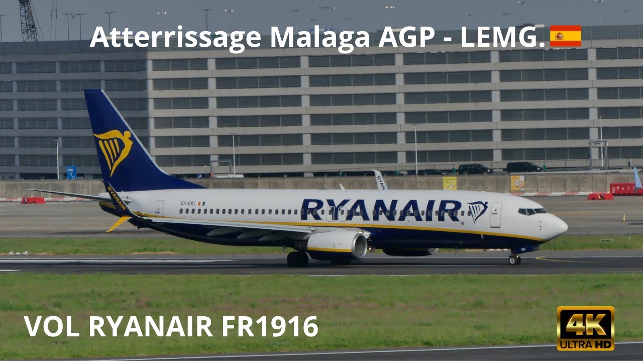VIDEO 4K 🎥| ATTERRISSAGE MALAGA AGP-LEMG 🇪🇸 | OCTOBRE 2024 | VOL RYANAIR FR1916✈️.