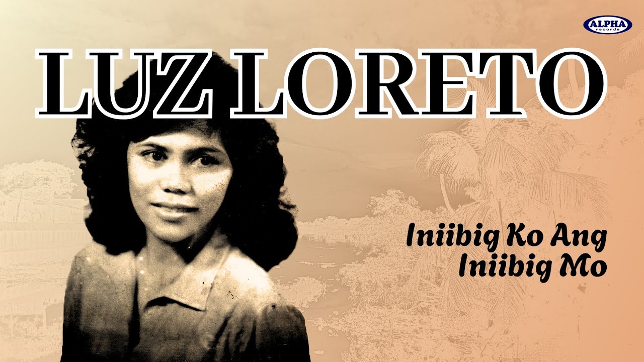 INIIBIG KO ANG INIIBIG MO - Luz Loreto (Lyric Video) #luzloreto #lovesongs