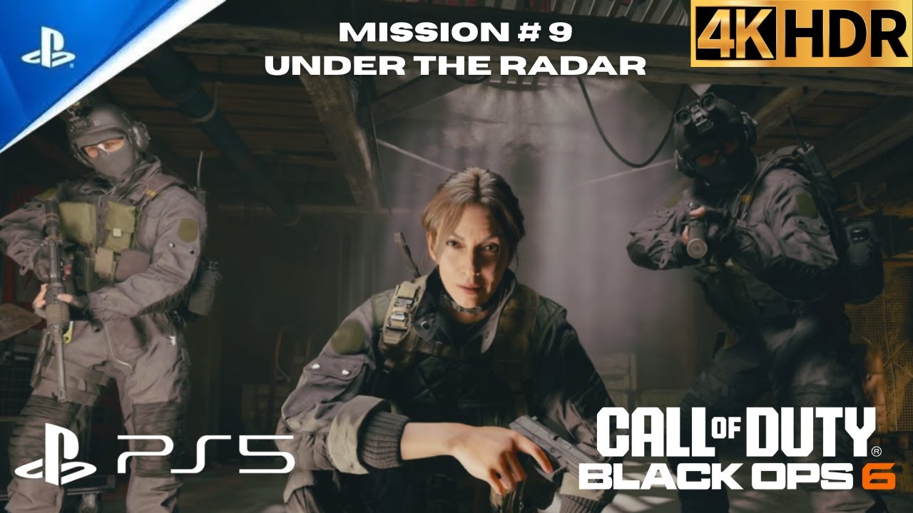 Call of Duty: Black Ops 6 - Under The Radar (Mission 9) - Full Campaign Walkthrough PS5 4K 60FPS