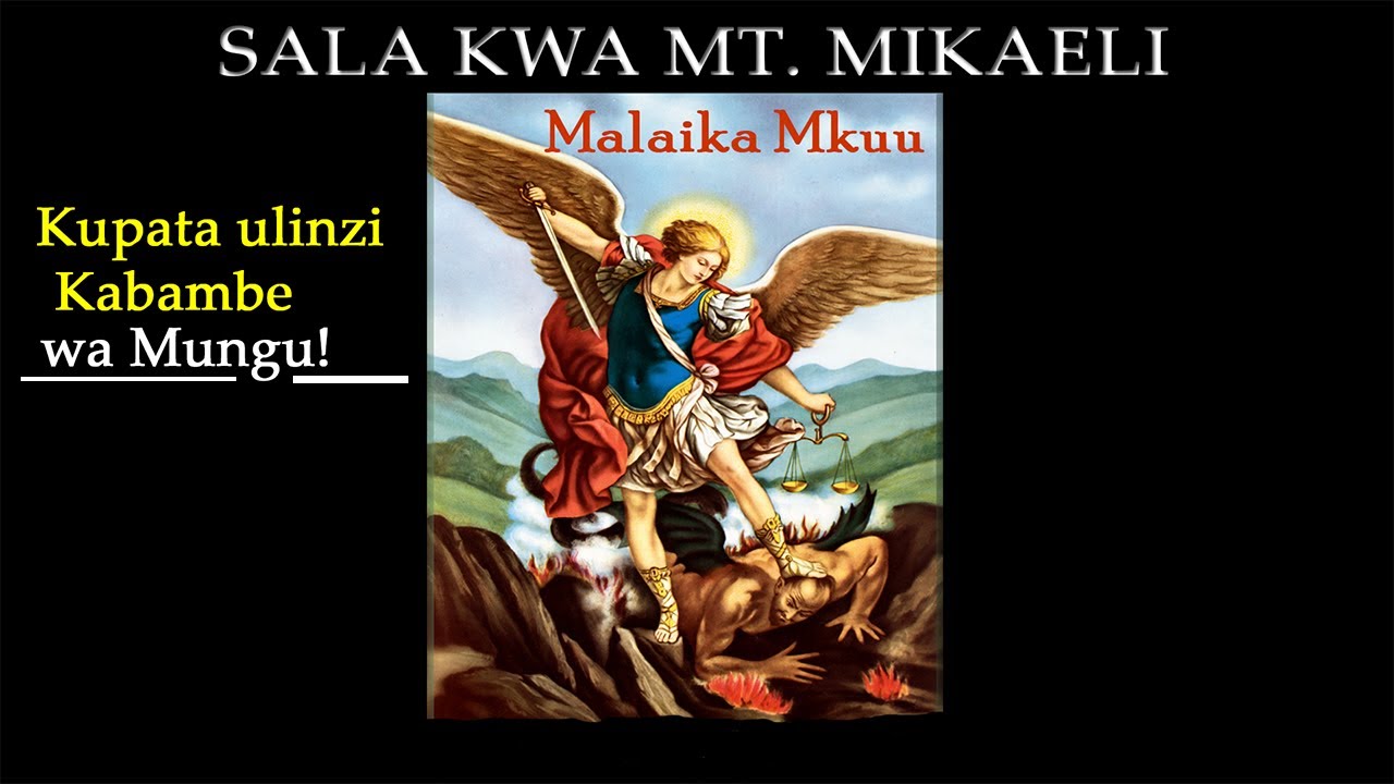 Sala kwa Mt. Mikaeli  Malaika Mkuu II Valeriana Mayagaya I MwanaSayuni