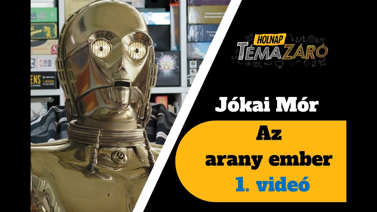 Holnap Témazáró - Az arany ember (1. videó)