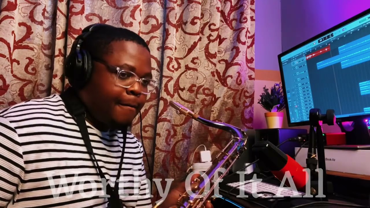 Worthy Of It All - Sax Cover