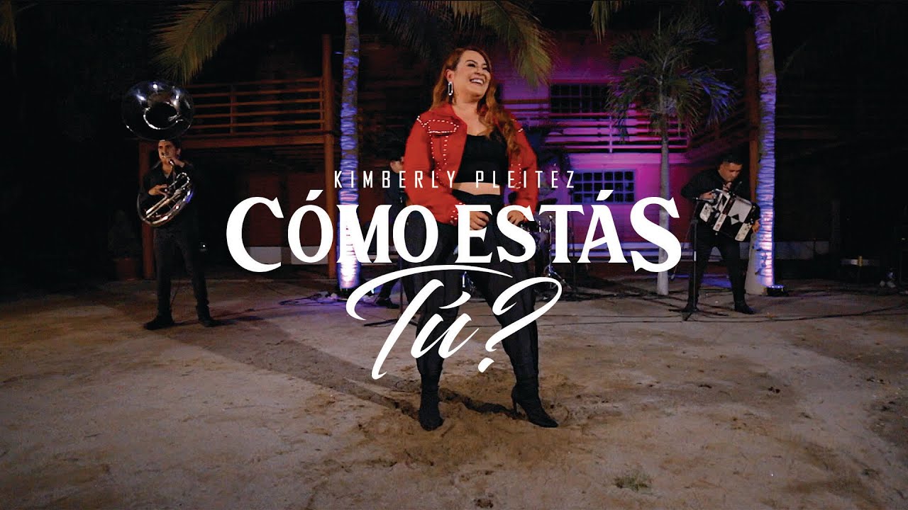 C&oacute;mo Est&aacute;s T&uacute; - Kimberly Pleitez (En Vivo)