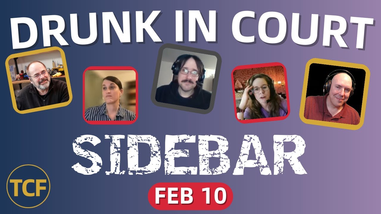 Drunk in Court: Contempt or Cry for Help? | TCF Sidebar #45