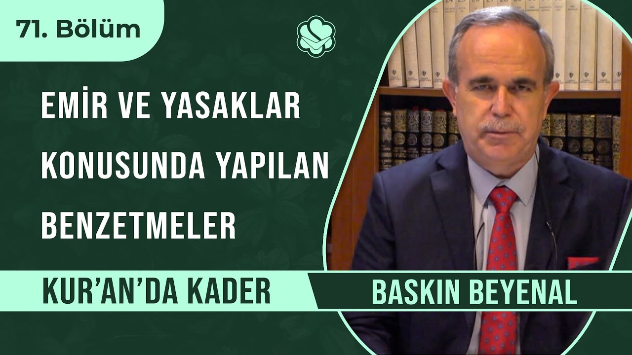 Emir ve Yasaklar Konusunda Yapılan Benzetmeler | Kur'an'da Kader