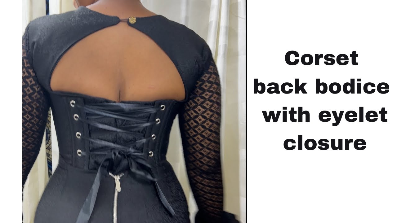 How to cut and sew corset back with an eyelet closure