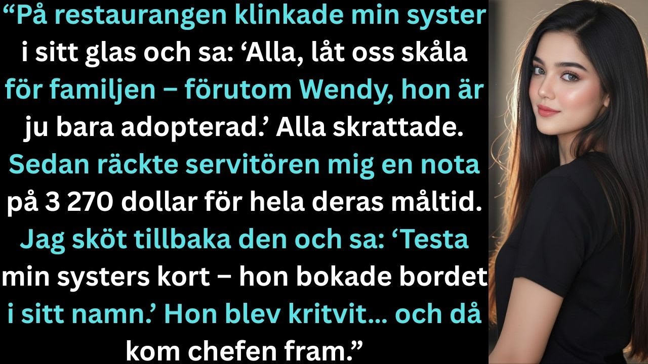 “På restaurangen klinkade min syster i sitt glas och sa: ‘Alla, låt oss skåla…’”