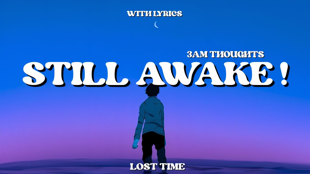 LOST TIME - STILL AWAKE | OFFICIAL MUSIC VIDEO |