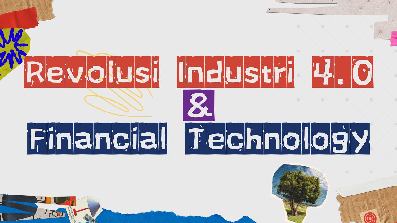 Revolusi Industri 4.0 & Financial Technology - Sistem Transaksi Keuangan Digital