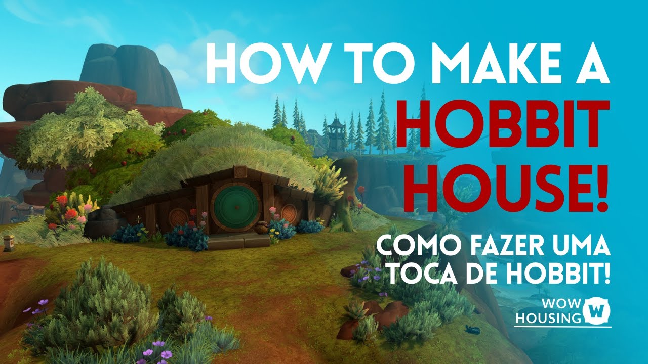 How To Make a Hobbit House - Fazendo uma Toca de Hobbit!! | Wow housing