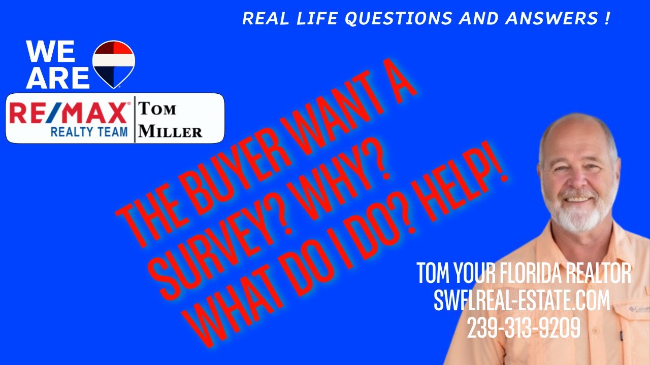BUYER WANTS A SURVEY? WHY & WHAT DO I DO?