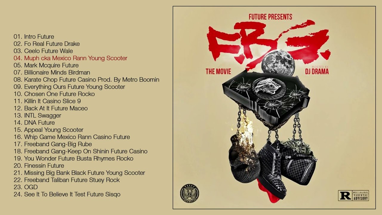 Future and DJ Drama - F.B.G. ((Full Album)) - Please Subscribe