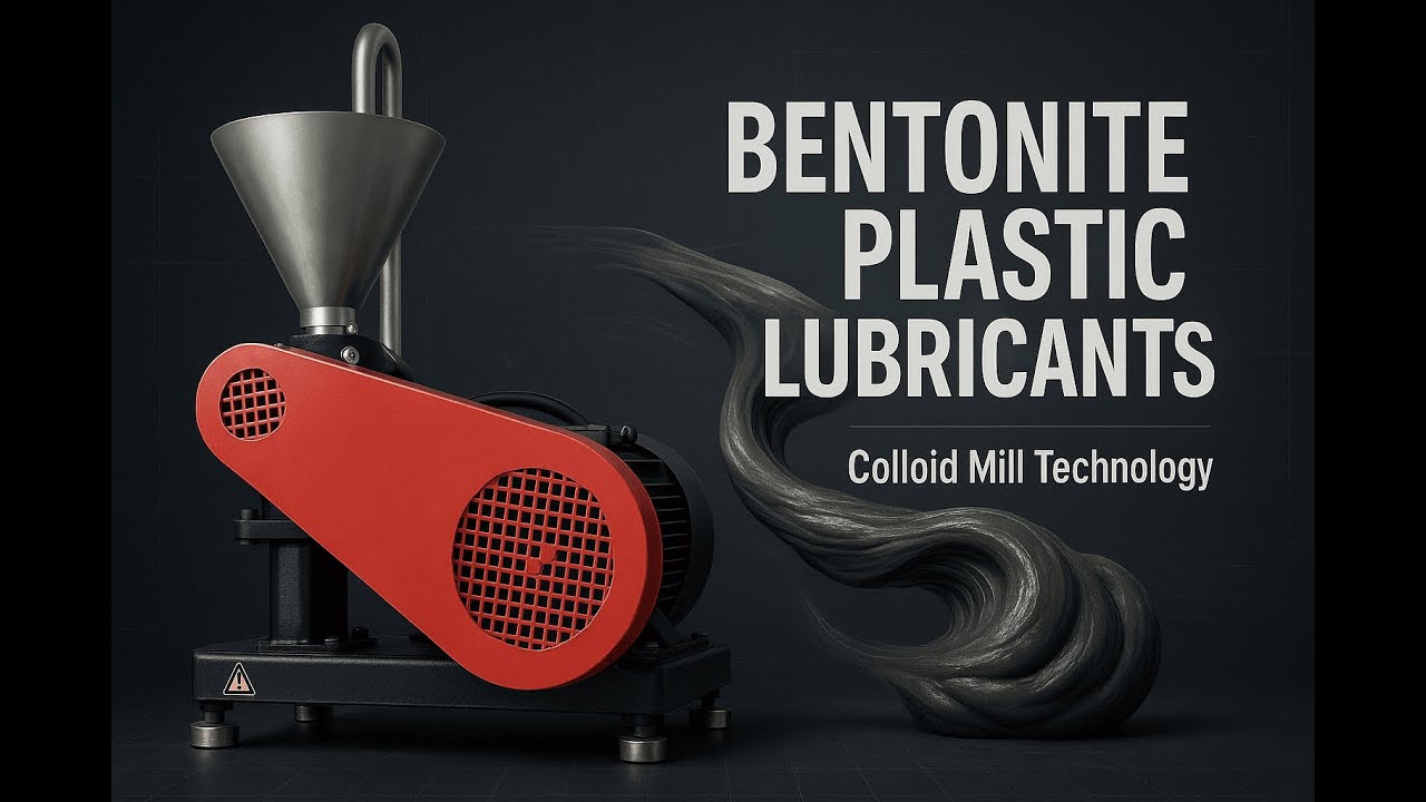 Bentonite Plastic Lubricants Production With Colloid Mill CLM