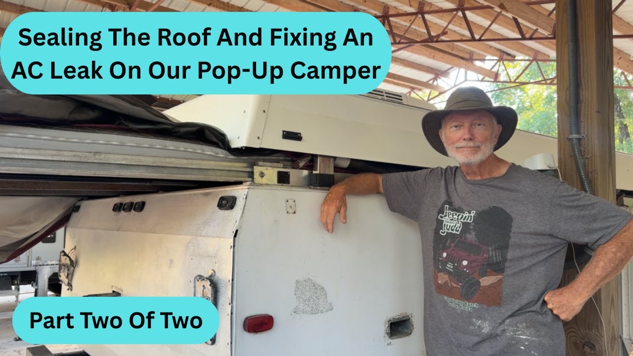 Today's Project:  Sealing The Roof / Repairing An AC Leak On A 2006 Fleetwood Niagara Pop-Up Camper