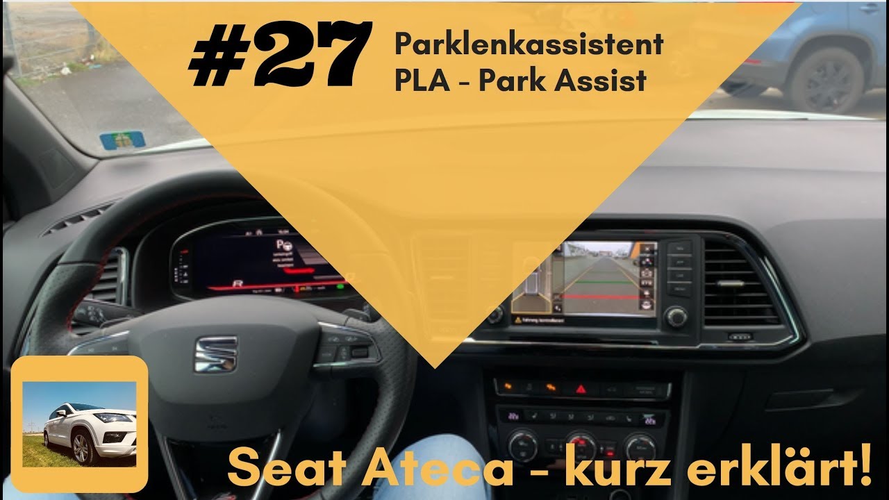 Seat - kurz erklärt: #27 Parklenkassistent / Park Assist einparken & ausparken