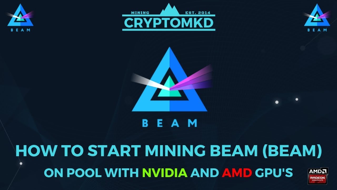 How to start mining BEAM (BEAM) on pool with NVIDIA and AMD GPU's
