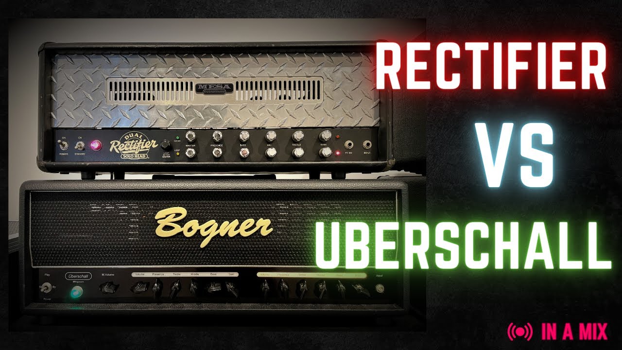 Mesa Dual Rectifier Rev F VS Bogner Uberschall Original (mix & solo)