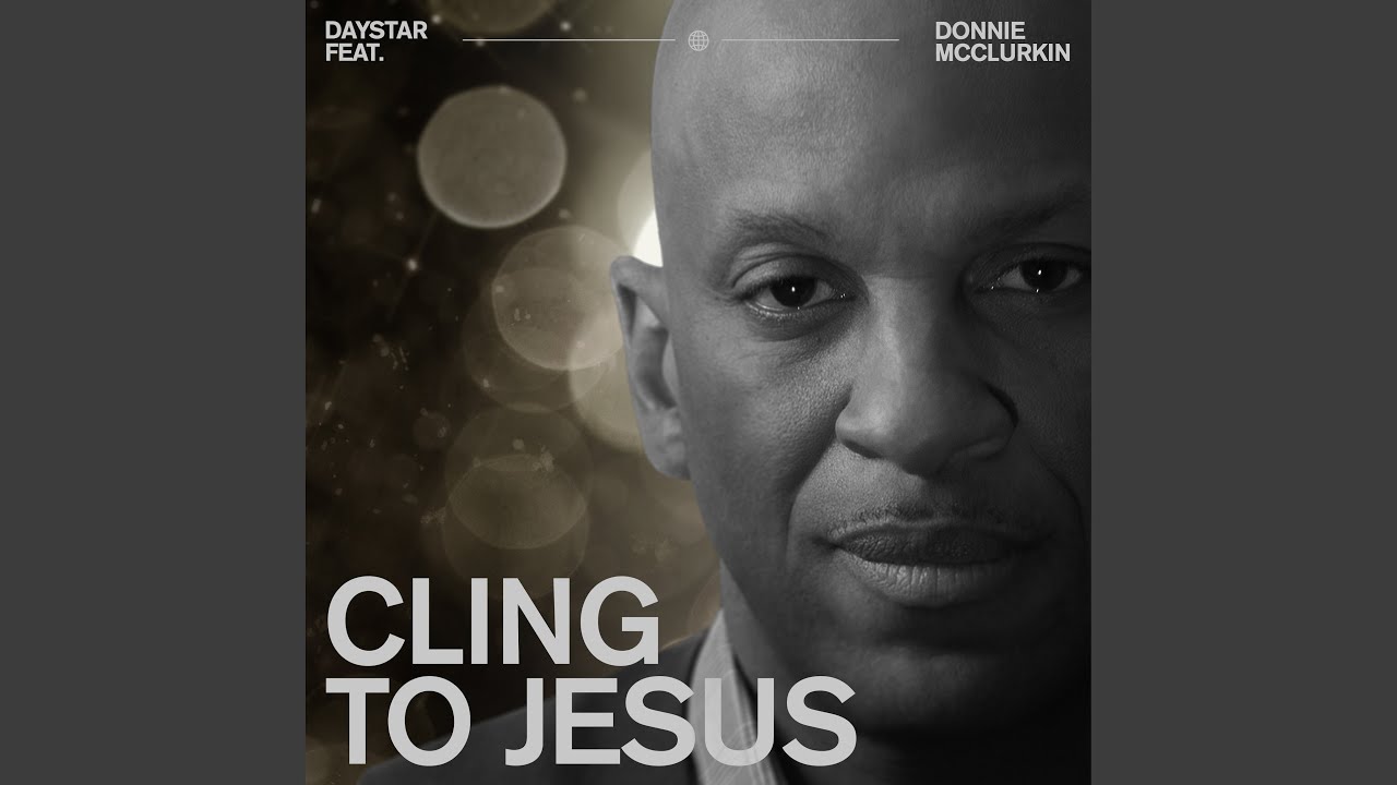 Cling To Jesus