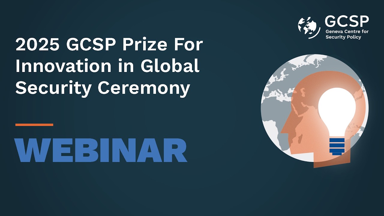 2025 GCSP Prize for Innovation in Global Security Ceremony