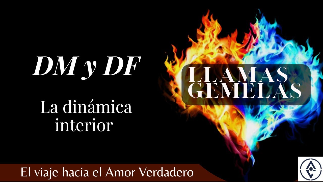 LLAMAS GEMELAS  | La dinámica interior del Divino Masculino y la Divina Femenina