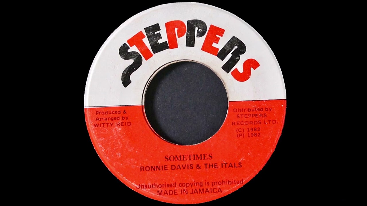 Ronnie Davis & The Itals – Sometimes