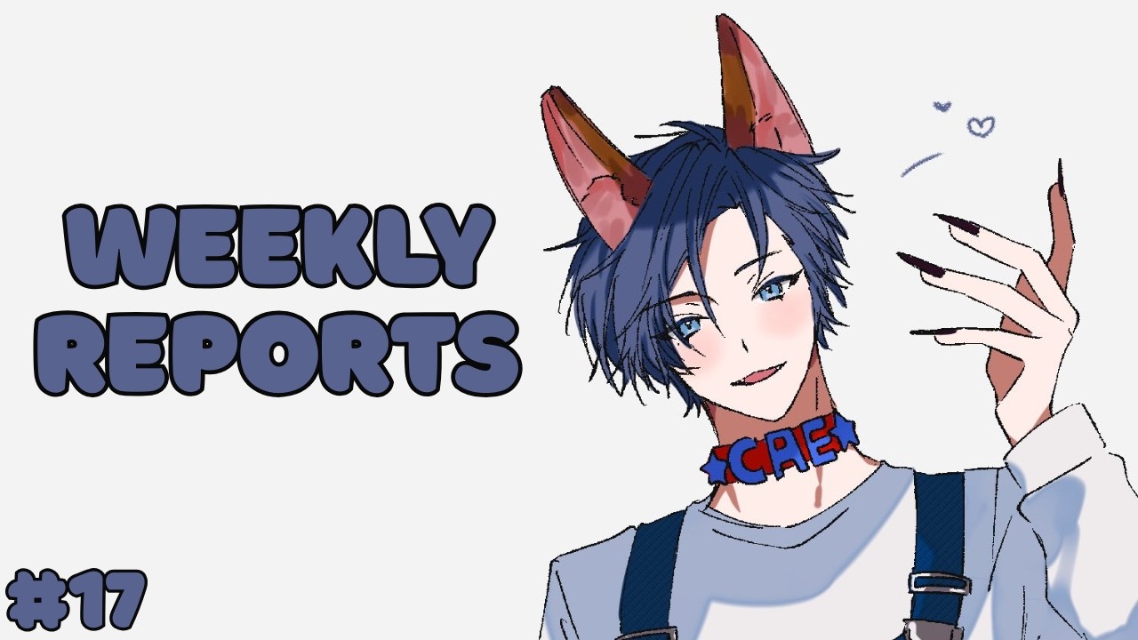 【Weekly Reports #17】Your talking dog Caelen【FIRST STAGE PRODUCTION EN】