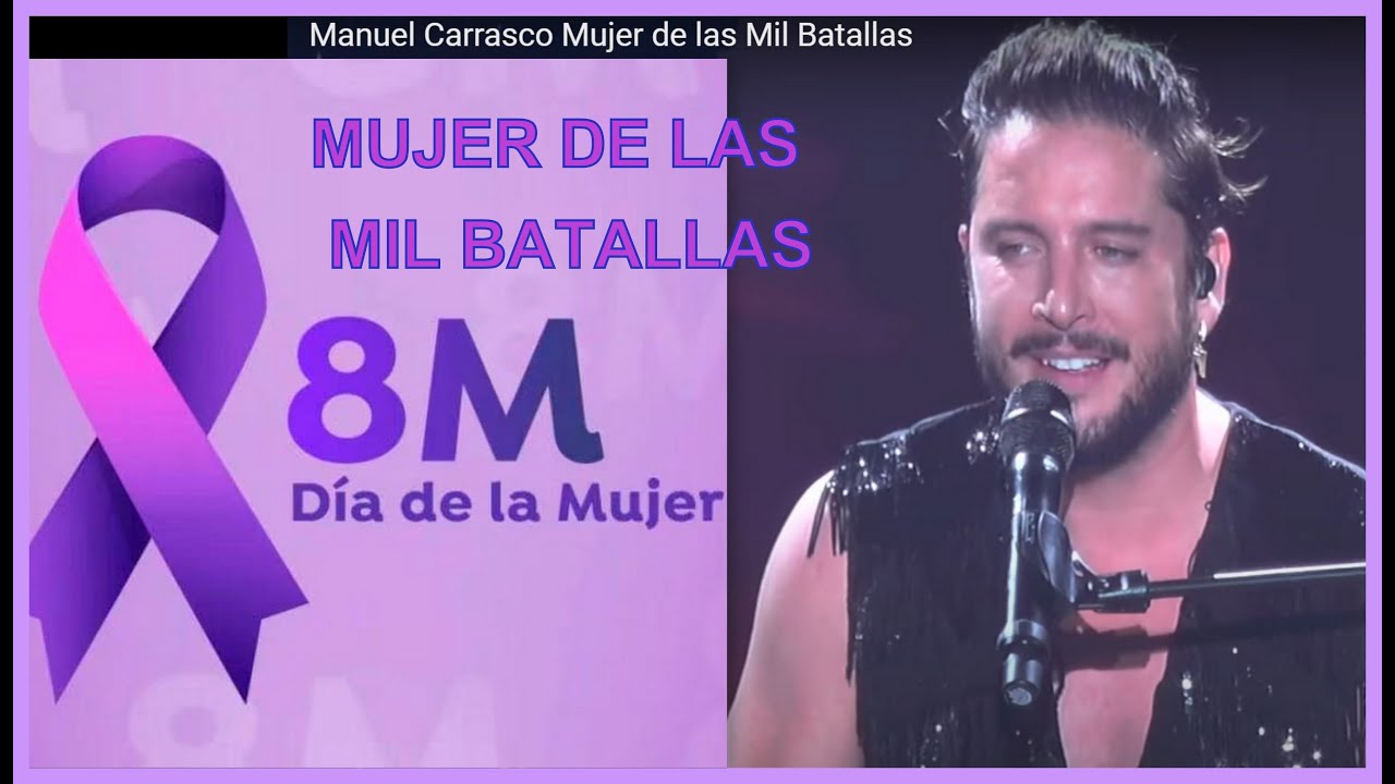 Manuel Carrasco Mujer de las Mil Batallas