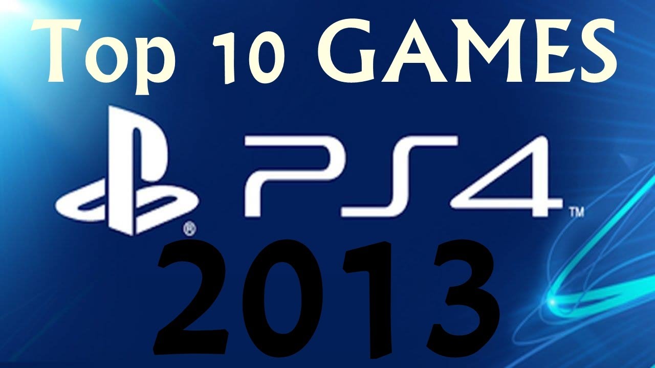 Top 10 Playstation 4 Games 2013 HD PS4