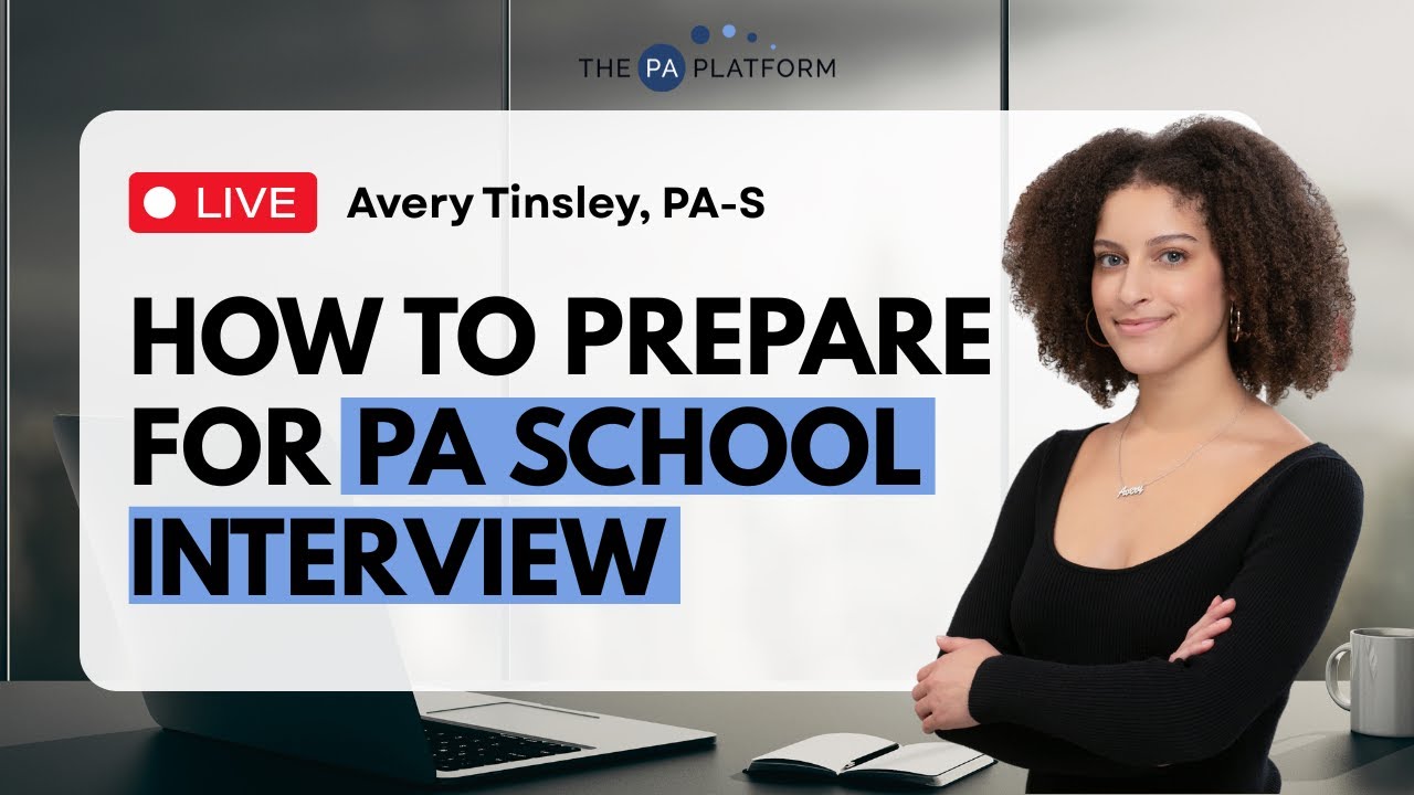 How to BEST Prepare for PA School Interviews (with Sample Questions!)