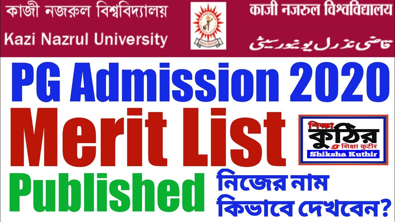 KNU PG MERIT LIST 2020 Published . Kazi Nazrul University PG Merit List 2020 Published