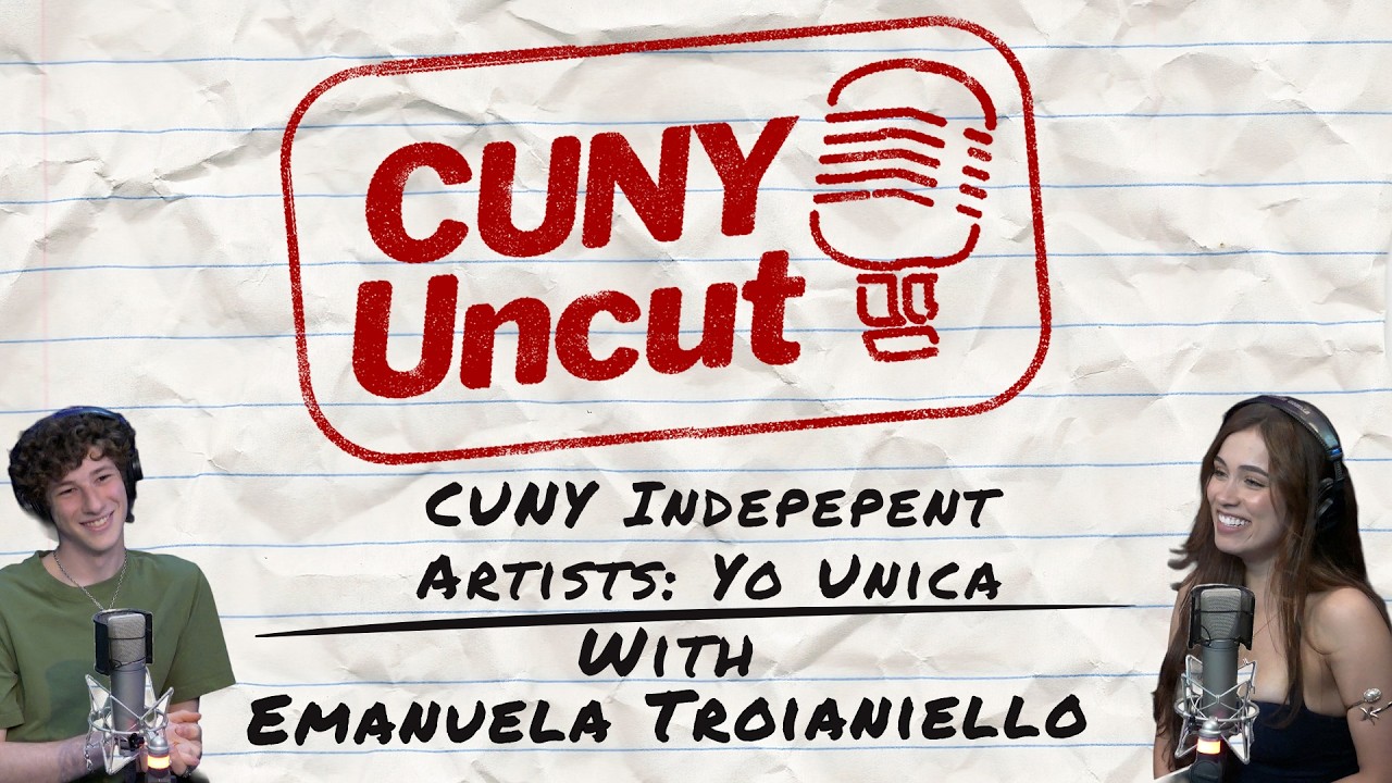 Независимые артисты CUNY: Yo Unica | CUNY Uncut