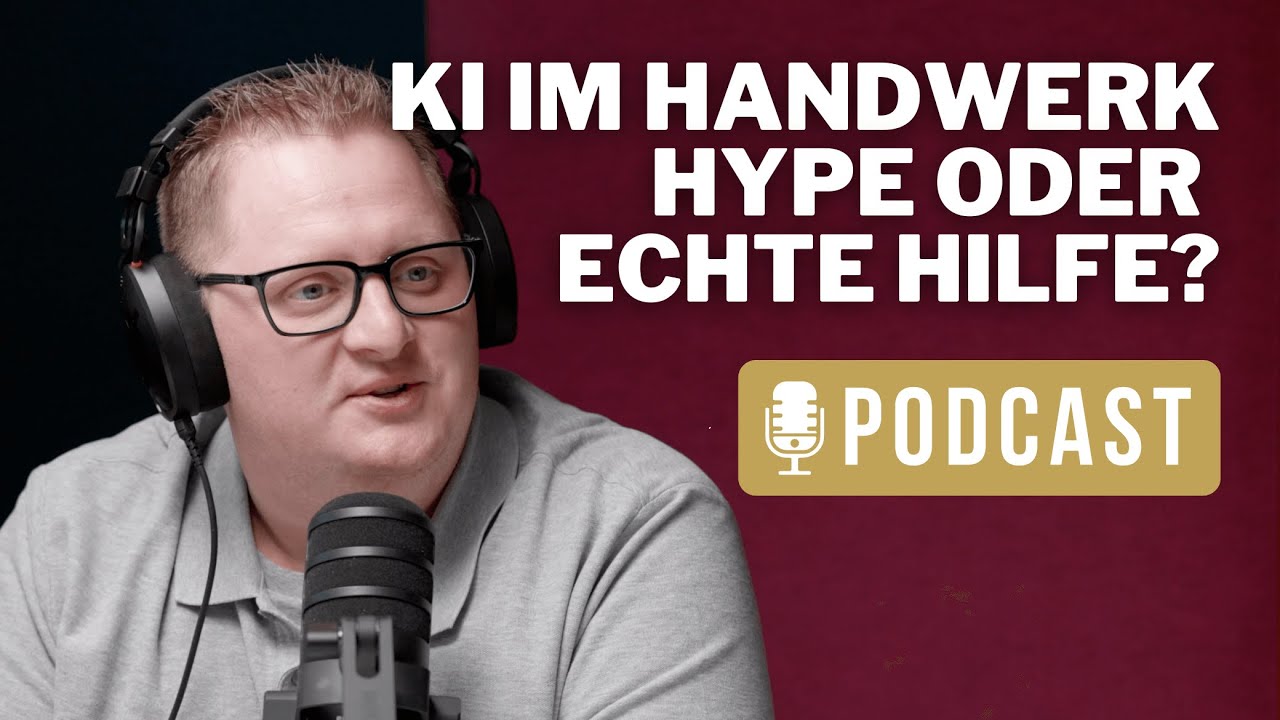 Podcast #16: 🤖 KI im Handwerk – Hype oder echte Hilfe?