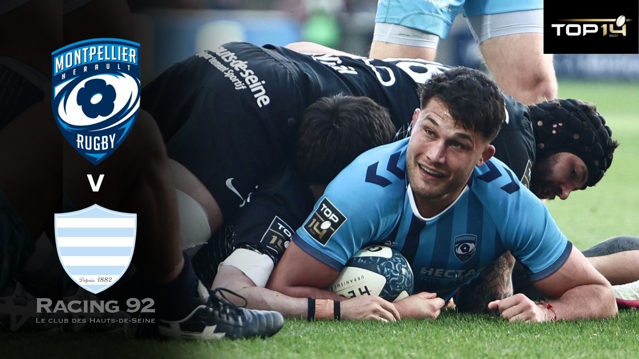 Montpellier vs Racing 92 Rugby Highlights | France Top 14 Rugby