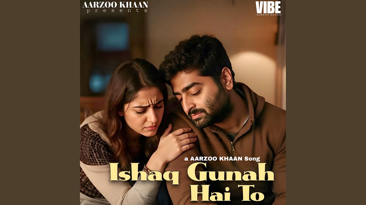Ishaq Gunah Hai To